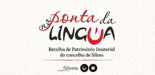 Silves promove Património Imaterial "Na Ponta da Língua"
