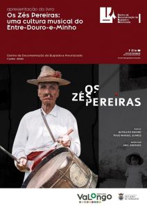 Os «ZÉS PEREIRAS»: Uma Cultura Musical do Entre-Douro-e-Minho